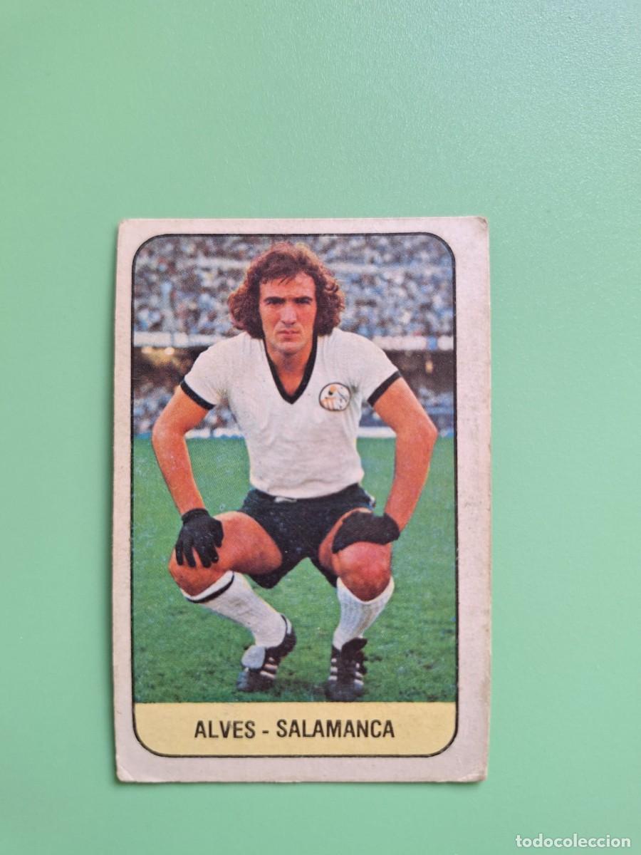 Cartes &agrave; collectionner de Football: CROMO DE F&Uacute;TBOL ALVES SALAMANCA NUNCA PEGADO SIN PEGAR EDICIONES ESTE 78 79 1978 1979