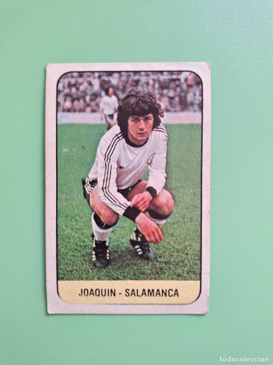 Cartes &agrave; collectionner de Football: CROMO DE F&Uacute;TBOL JOAQUIN SALAMANCA NUNCA PEGADO SIN PEGAR EDICIONES ESTE 78 79 1978 1979