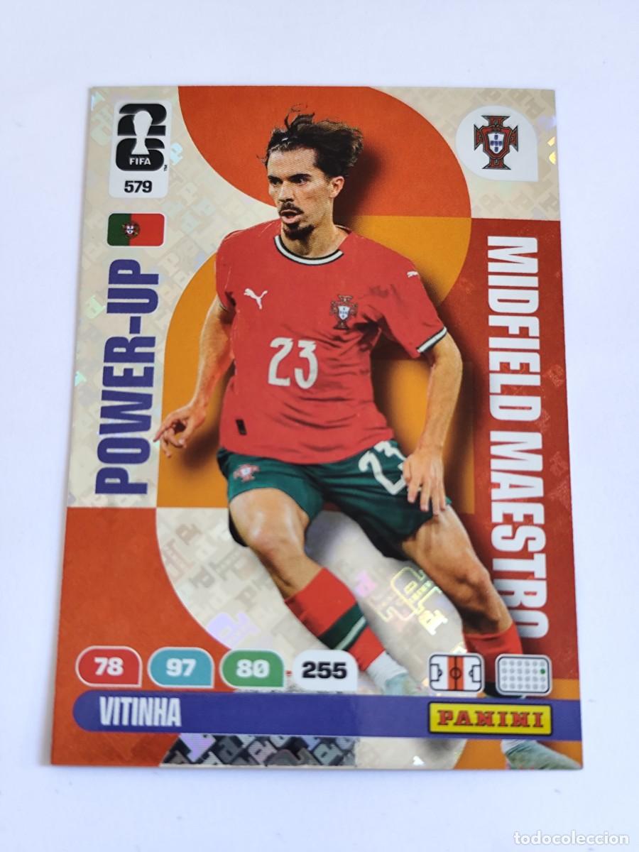 Cromos de F&uacute;tbol: FIFA WORLD CUP 2026 PANINI ADRENALYN XL 579 VITINHA - POWER UP MIDFIELD MAESTRO PORTUGAL