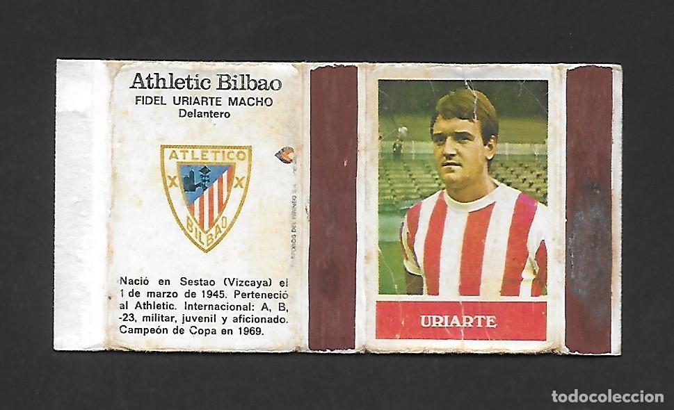 Cromos de F&uacute;tbol: URIARTE / ATHLETIC CLUB DE BILBAO , CAJA CERILLAS PLANCHA , FUTBOL FOSFOROS DEL PIRINEO 1970