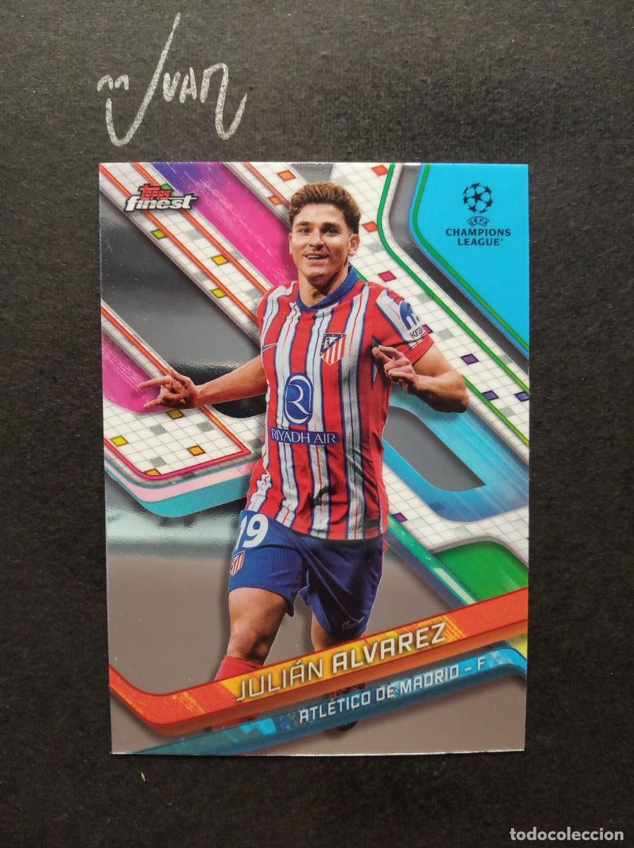 Cromos de F&uacute;tbol: N&ordm; 91 JULIAN ALVAREZ ATLETICO MADRID ⚽ TOPPS &reg; FINEST UEFA CHAMPIONS LEAGUE 2024 2025 24 25 NUEVO
