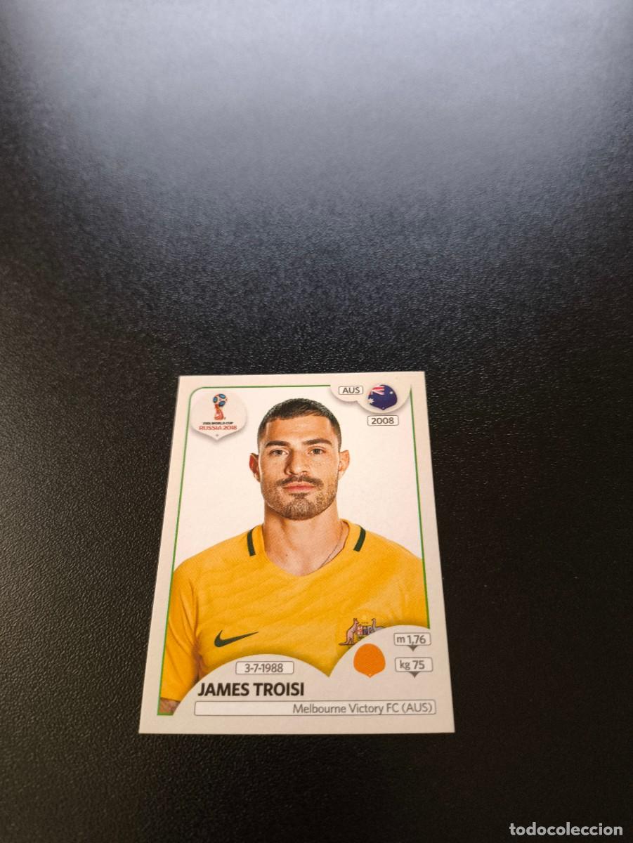 Cromos de F&uacute;tbol: 223 James Troisi AUSTRALIA SIN PEGAR FIFA WORLD CUP MUNDIAL RUSIA 2018 NO LIGA ESTE