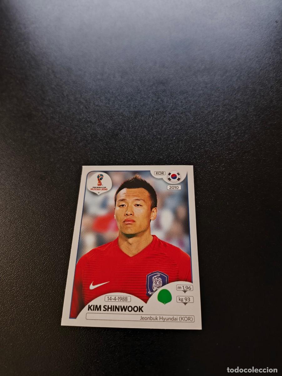 Football Stickers: 510 Kim Shinwook KOREA DEL SUR SIN PEGAR FIFA WORLD CUP MUNDIAL RUSIA 2018 NO LIGA ESTE