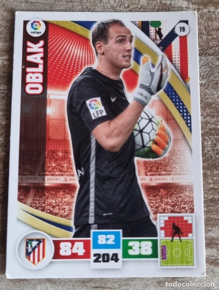 Cromos de F&uacute;tbol: CROMO ADRENALYN XL LIGA 2015-16 OBLAK ATL&Eacute;TICO MADRID 19