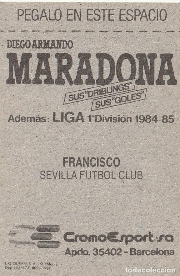 Cromos de f&uacute;tbol: MARADONA 84. FRANCISCO. NUNCA PEGADO. - Foto 2