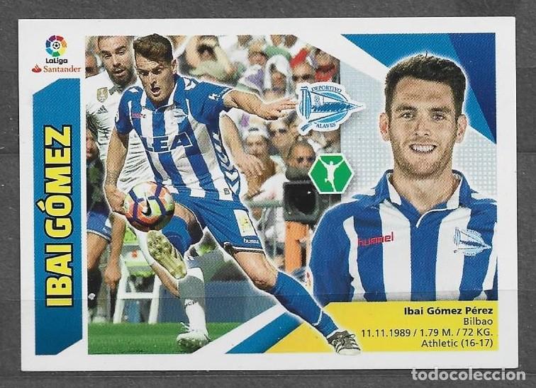 Cromos de F&uacute;tbol: Liga Este 2017/18 - Ibai G&oacute;mez - N&ordm; 16 - D. Alav&eacute;s