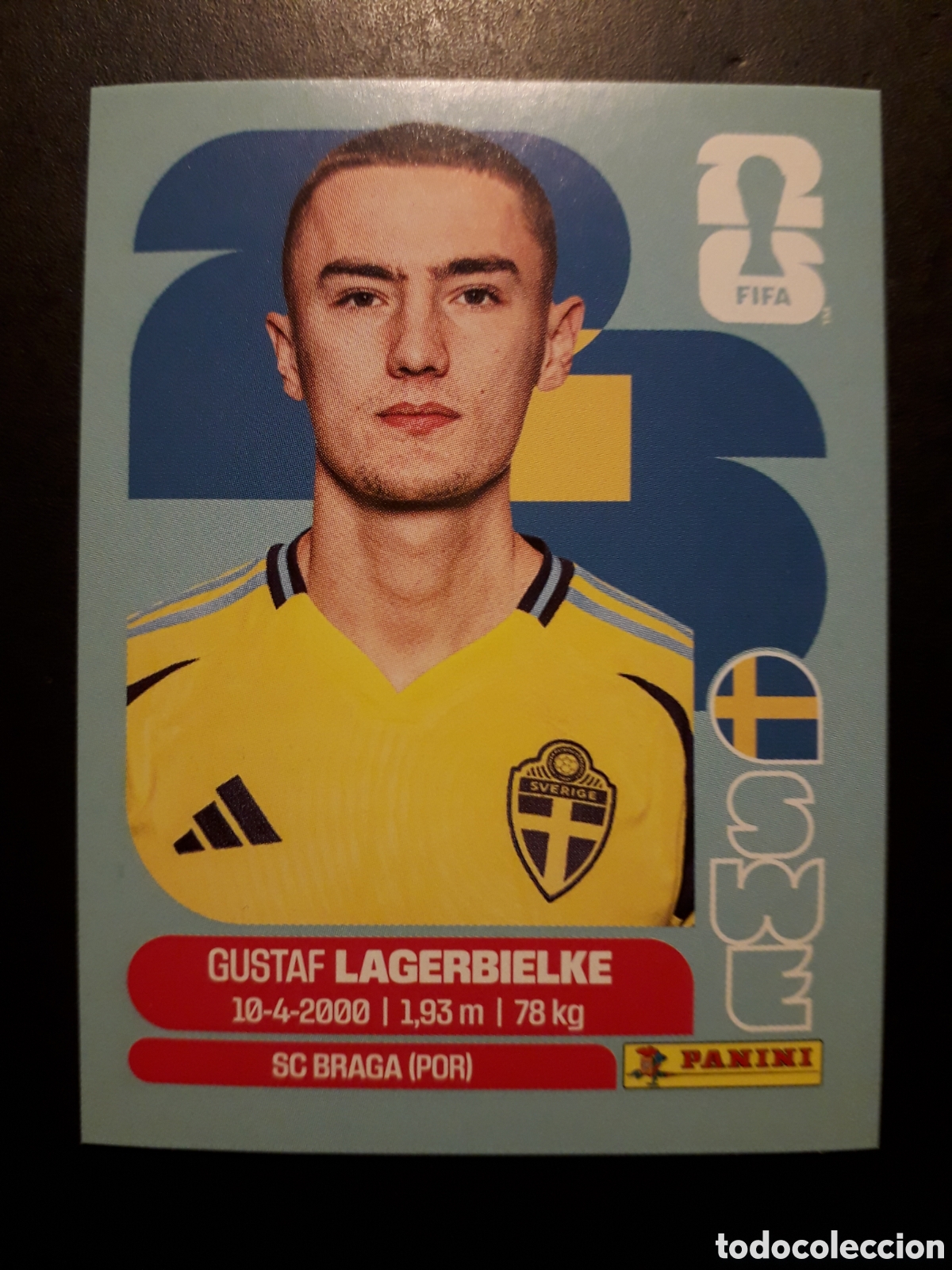 Cromos de F&uacute;tbol: LAGERBIELKE SUECIA SWE 7 MUNDIAL F&Uacute;TBOL 2026 FIFA WORLD CUP PANINI SIN PEGAR PEDIDO M&Iacute;NIMO 3&euro;.