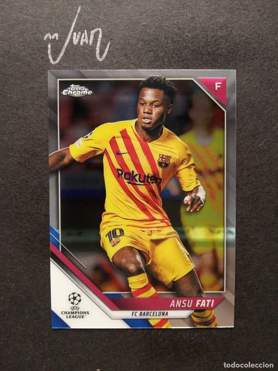 Cromos de F&uacute;tbol: N&ordm; 29 ANSU FATI FC BARCELONA ESPA&Ntilde;A ⚽ TOPPS &reg; CHROME UCL UEFA CHAMPIONS 2021 2022 21 22 NUEVO