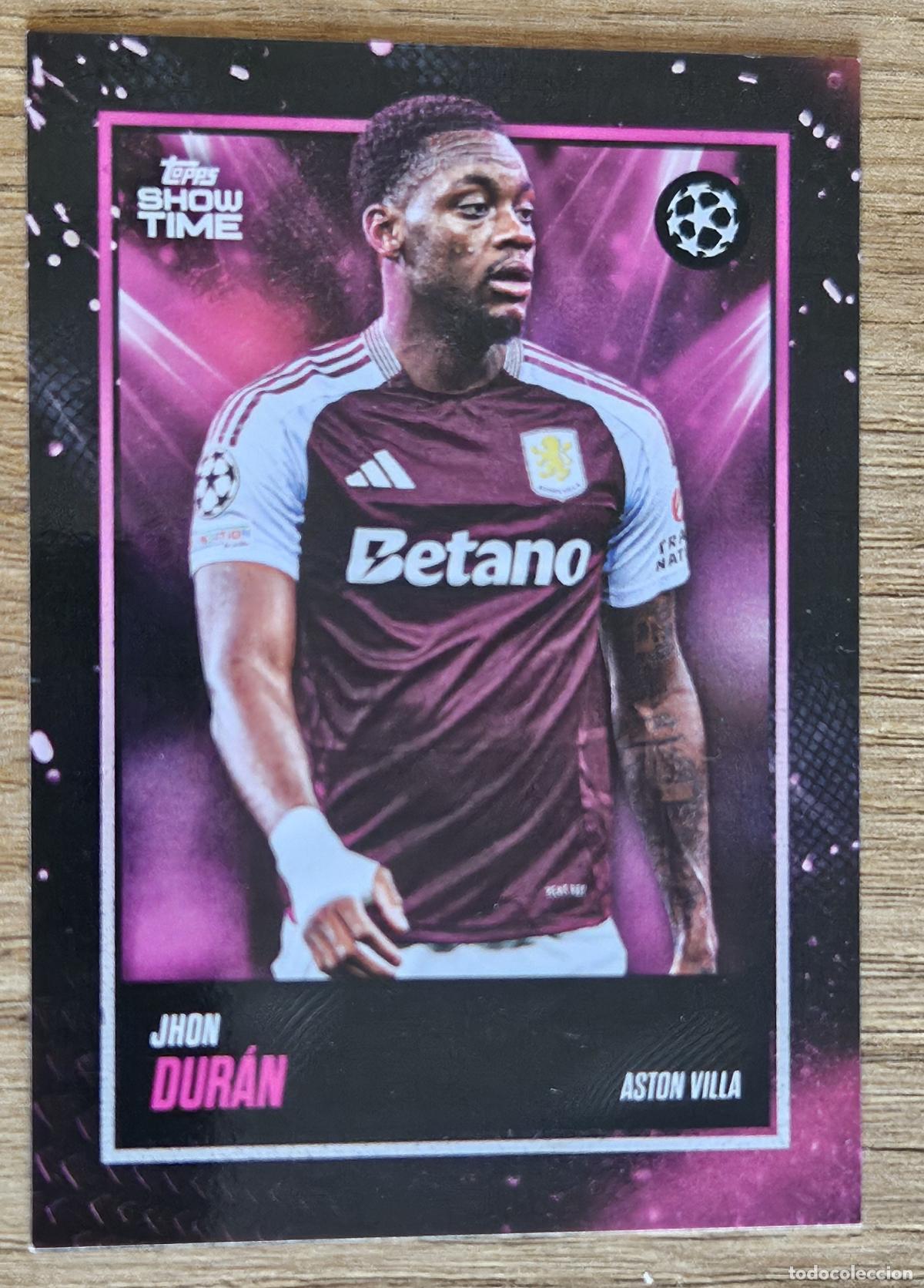 Cromos de F&uacute;tbol: Jhon Duran (Aston Villa). Cromo UEFA Champions League Topps Showtime 2024-2025 (24-25)