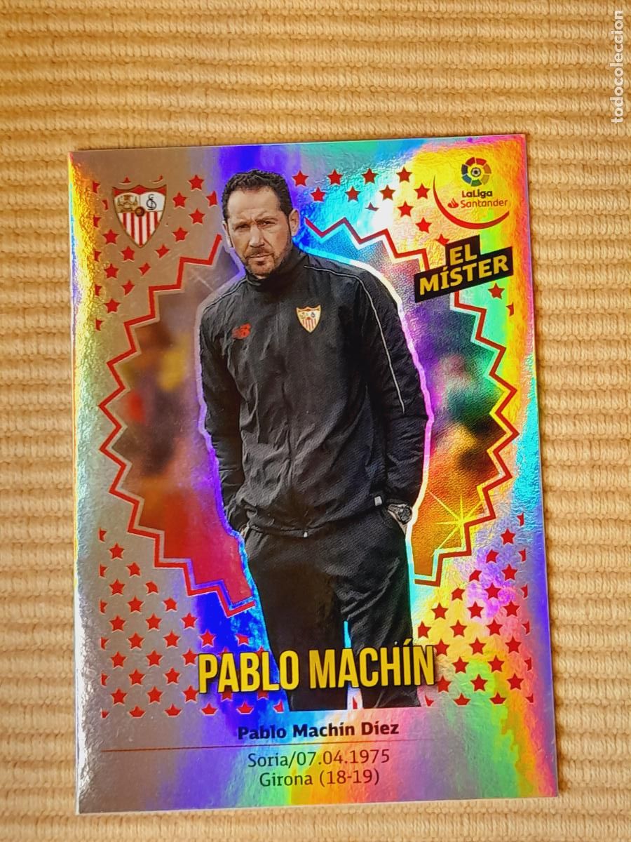 Cromos de F&uacute;tbol: CROMO 34 PABLO MACHIN (ENTRENADOR) SEVILLA FC LIGA 18-19 (2018 2019) ALBUM ESTE
