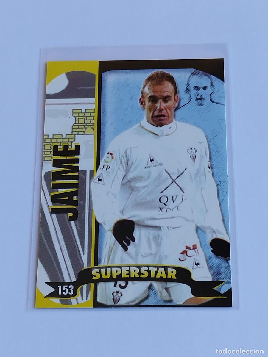 Cromos de F&uacute;tbol: JAIME SUPERSTAR MATE #153 ALBACETE BALOMPIE - MUNDICROMO TOP LA LIGA 2004 2005 MC 04 05