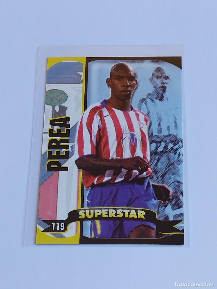 Cromos de Futebol: PEREA SUPERSTAR MATE #119 ATL&Eacute;TICO MADRID MUNDICROMO TOP LA LIGA 2004 2005 MC 04 05