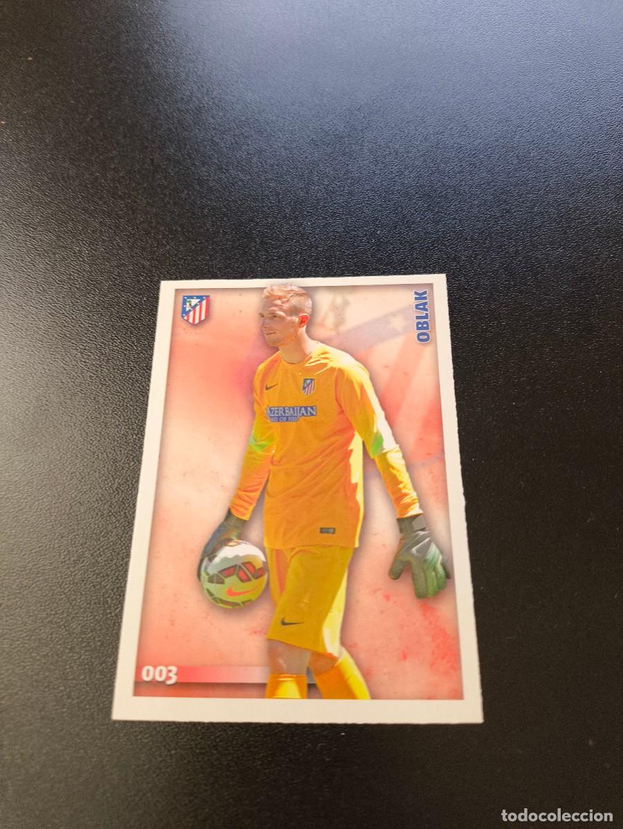 Cromos de F&uacute;tbol: 3 Oblak ATLETICO DE MADRID MUNDICROMO LIGA 2014 2015 14 15 NO PANINI ESTE