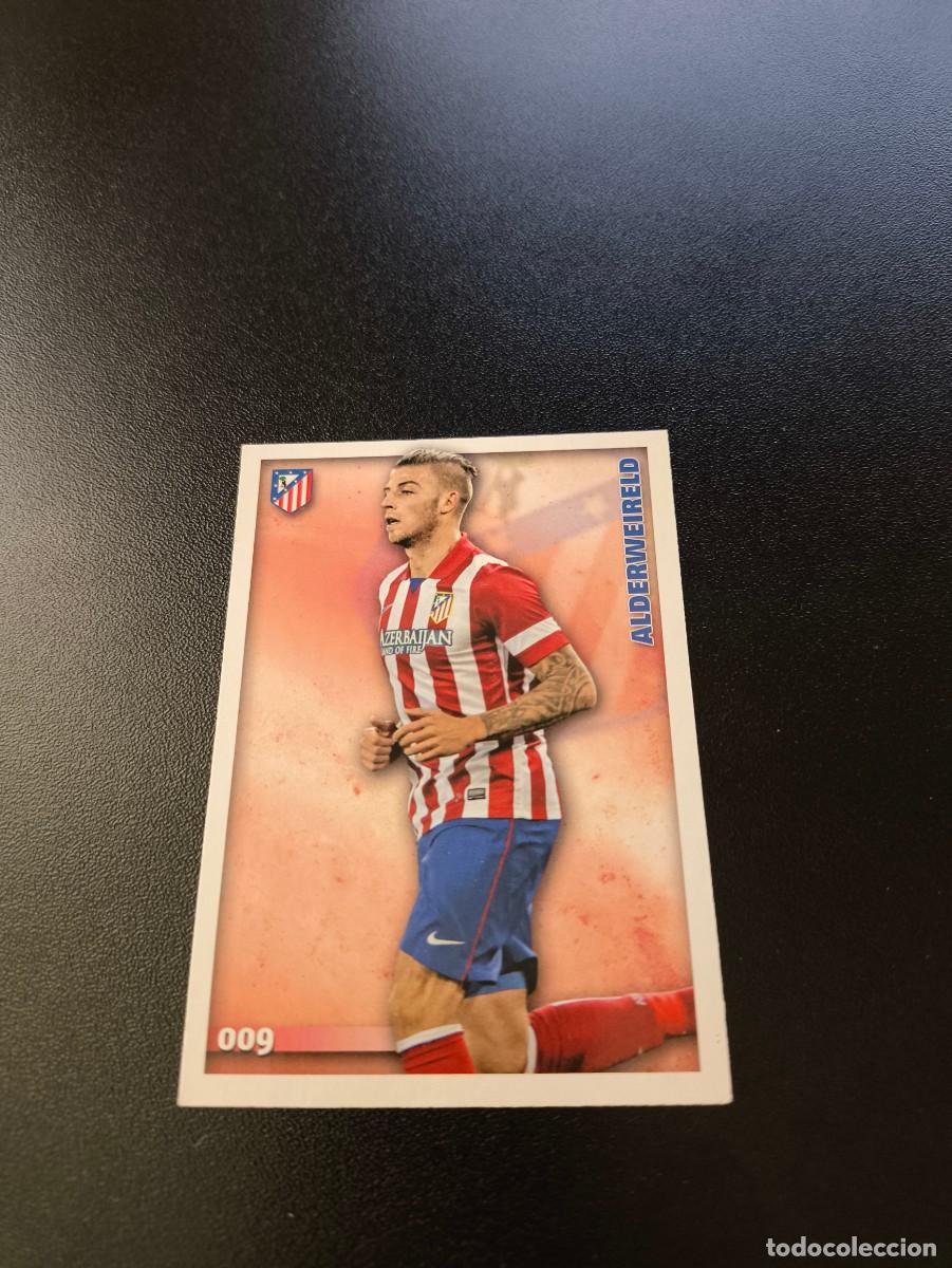 Cromos de F&uacute;tbol: 9 Alderweireld BAJA ATLETICO DE MADRID MUNDICROMO LIGA 2014 2015 14 15 NO PANINI ESTE