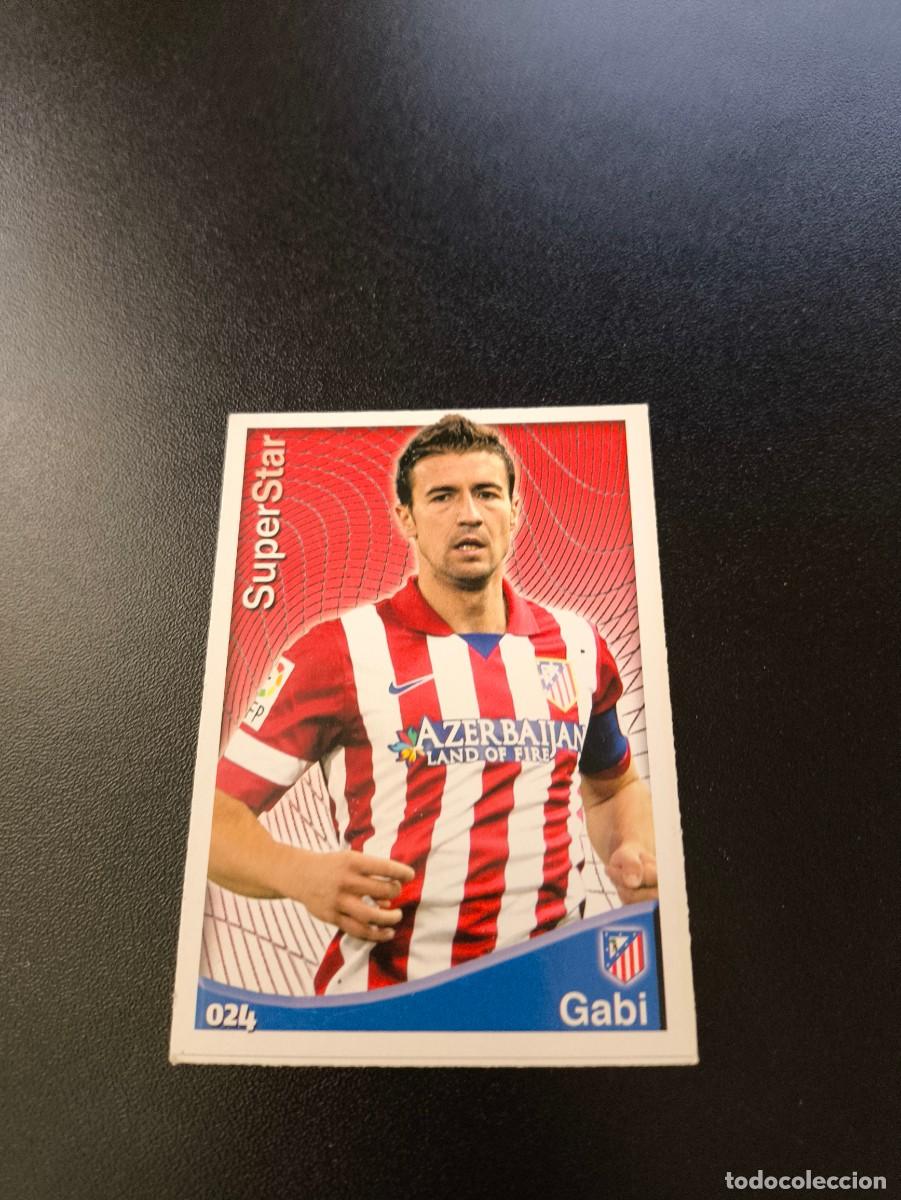 Cromos de Futebol: 24 Gabi SUPERSTAR MATE ATLETICO DE MADRID MUNDICROMO LIGA 2014 2015 14 15 NO PANINI ESTE