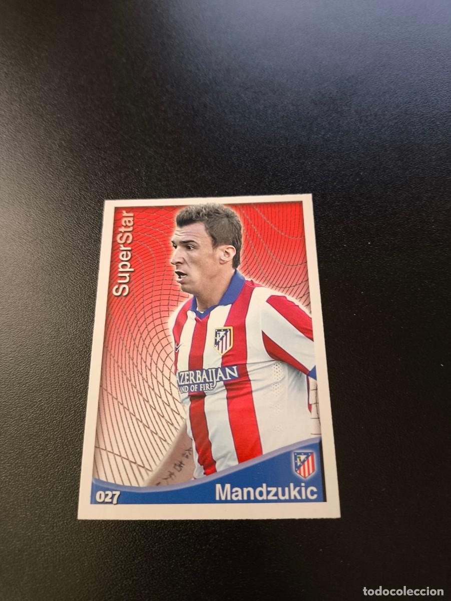 Cromos de F&uacute;tbol: 27 Mandzukic SUPERSTAR MATE ATLETICO DE MADRID MUNDICROMO LIGA 2014 2015 14 15 NO PANINI ESTE