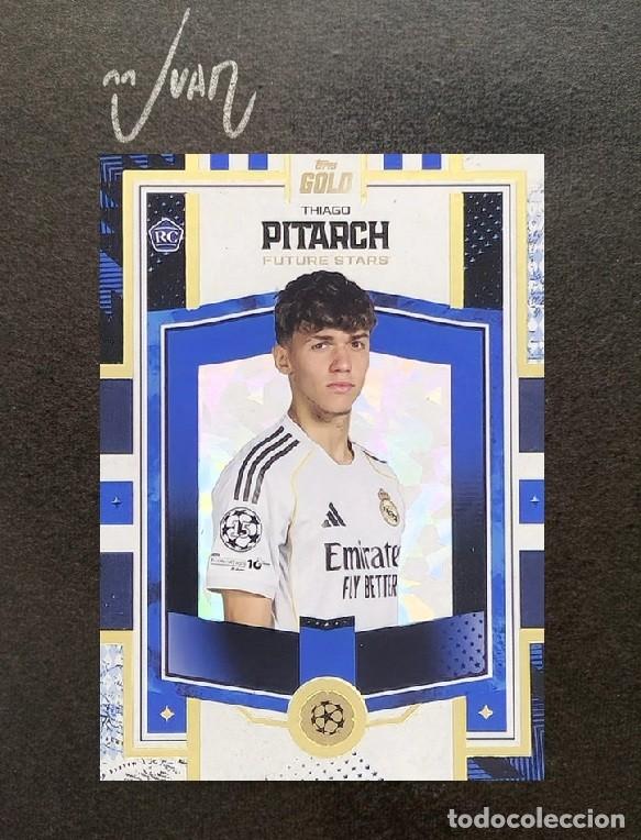 Cromos de F&uacute;tbol: FUTURE STARS ROOKIE THIAGO PITARCH REAL MADRID ⚽ TOPPS &reg; GOLD UEFA CLUB COMPETITIONS 2025 2026 25 26