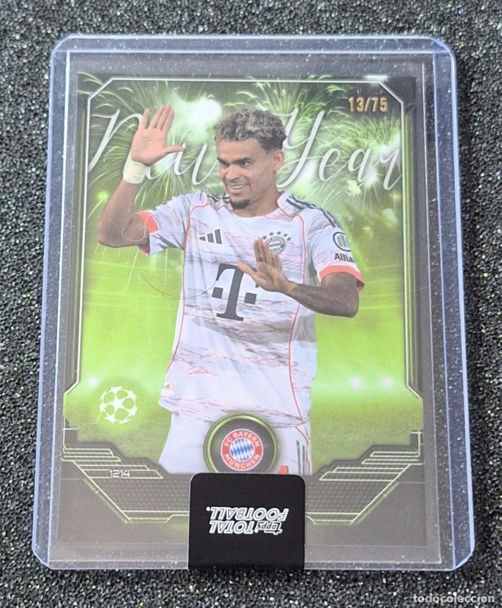 Cromos de F&uacute;tbol: Luis Diaz Bayern Munich Topps Total Football 13/75 Green New Year