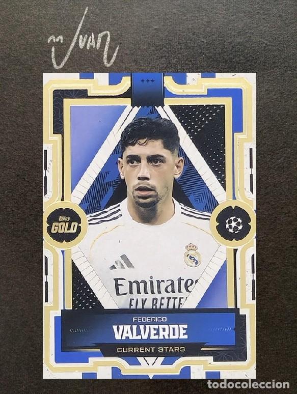 Cromos de F&uacute;tbol: CURRENT STARS VALVERDE REAL MADRID ⚽ TOPPS &reg; GOLD UCC UEFA CLUB COMPETITIONS 2025 2026 25 26 NUEVO
