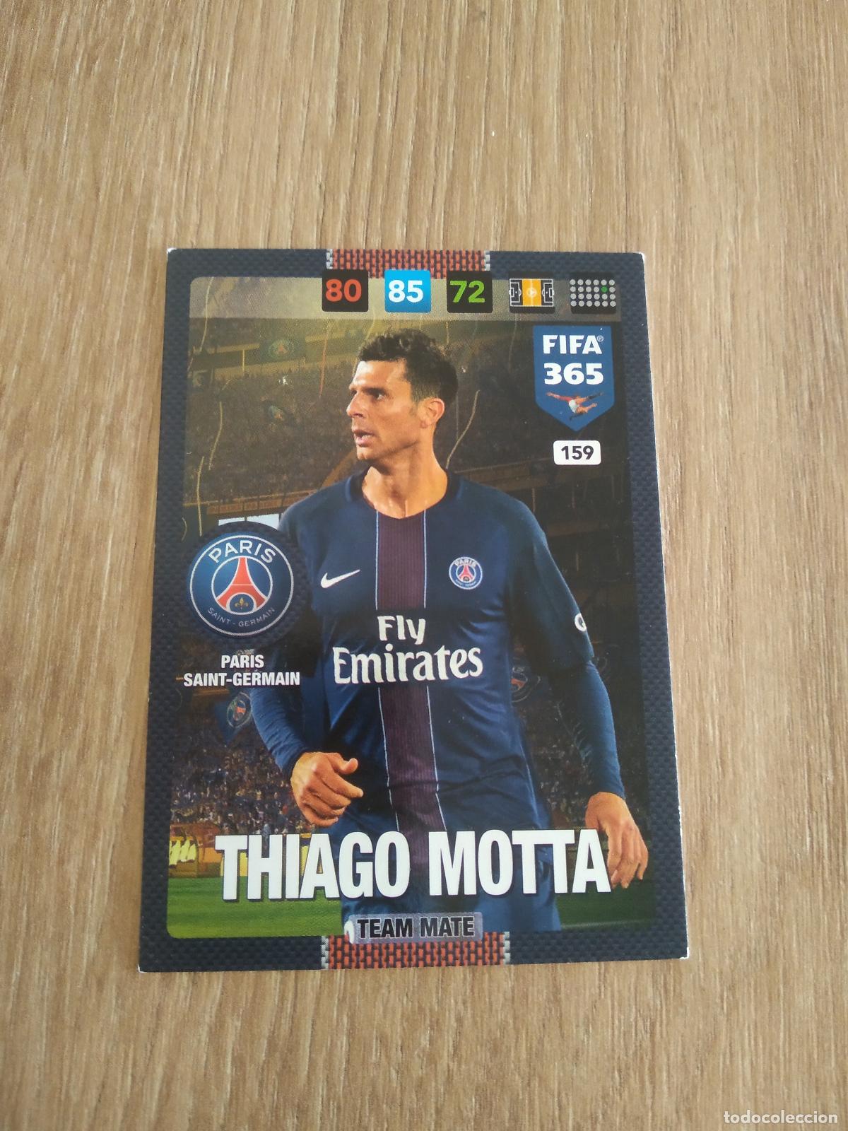 Cromos de F&uacute;tbol: 159 THIAGO MOTTA PARIS SAINT GERMAIN CROMO FUTBOL PANINI ADRENALYN 16-17 FIFA 365 2016-2017