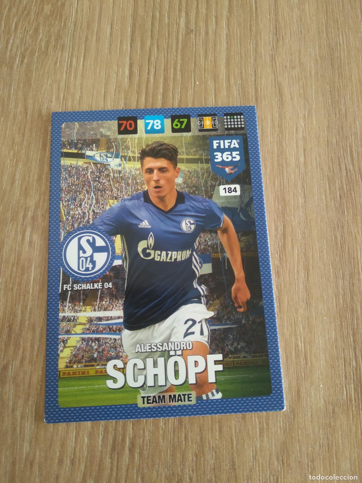 Cromos de F&uacute;tbol: 184 ALESSANDRO SCHOPF SCHALKE 04 CROMO FUTBOL PANINI ADRENALYN 16-17 FIFA 365 2016-2017