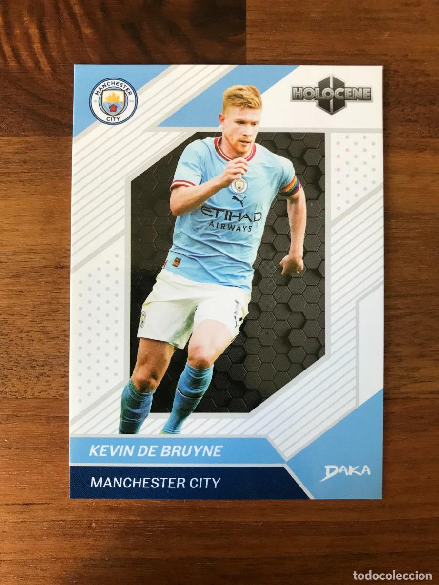 Cromos de F&uacute;tbol: KEVIN DE BRUYNE - MANCHESTER CITY - DAKA HOLOCENE - 2022 22
