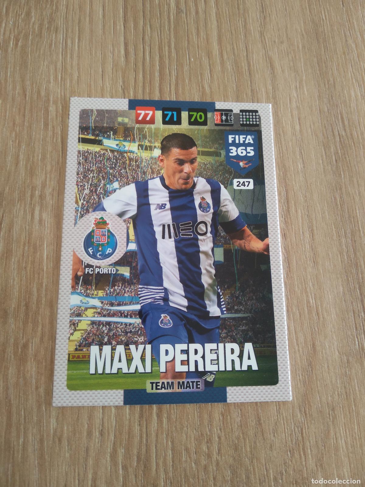 Cromos de Futebol: 247 maxi pereira PORTO CROMO FUTBOL PANINI ADRENALYN 16-17 FIFA 365 2016-2017