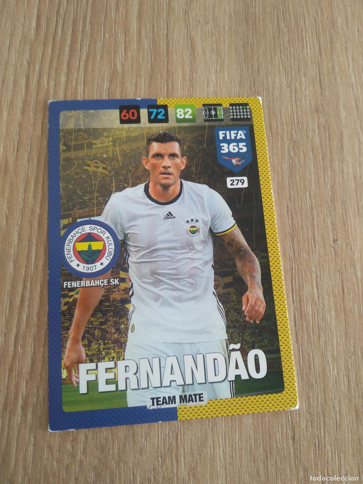Cromos de F&uacute;tbol: 279 FERNANDAO FENERBAH&Ccedil;E CROMO FUTBOL PANINI ADRENALYN 16-17 FIFA 365 2016-2017