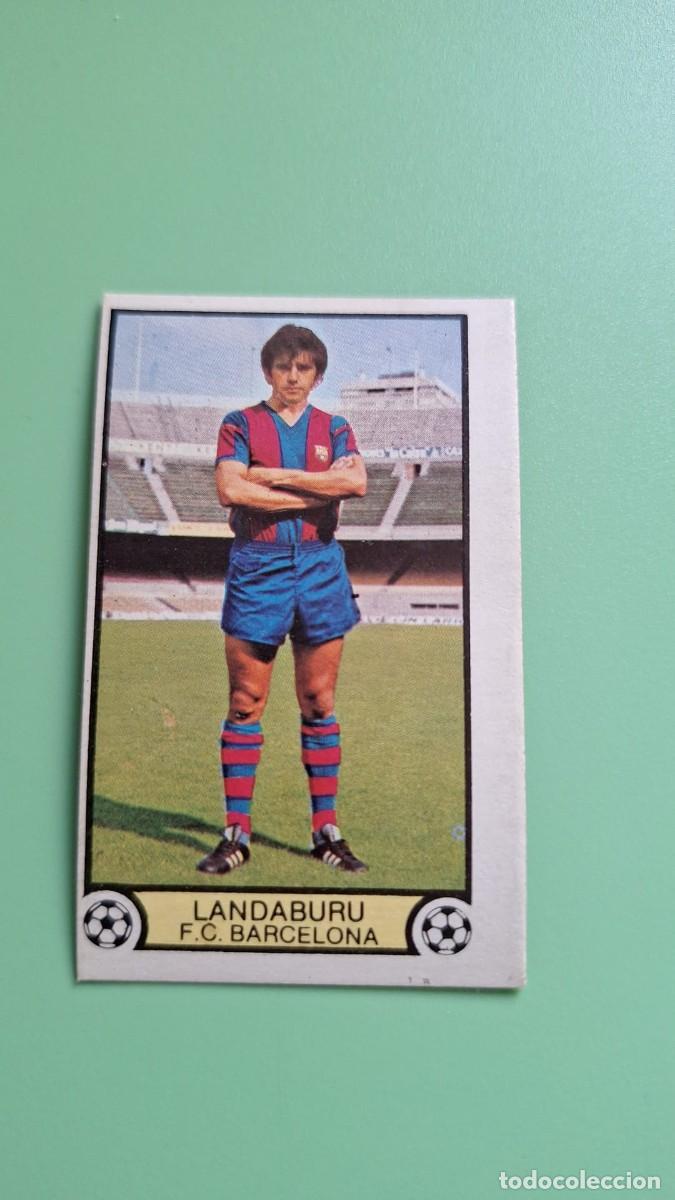 Cromos de F&uacute;tbol: CROMO DE F&Uacute;TBOL LIGA ESTE LANDABURU BARCELONA FICHAJE 1 SIN PEGAR NUNCA PEGADO 79 80 1979 1980