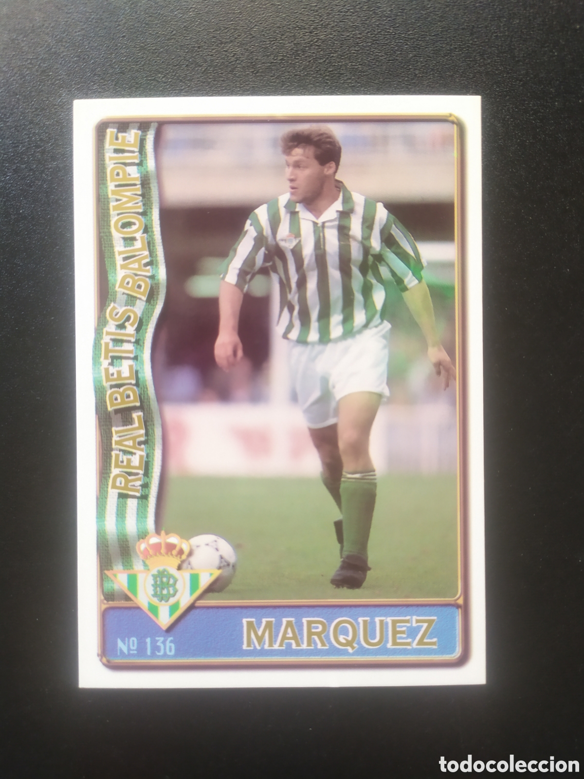 Cromos de F&uacute;tbol: Mundicromo fichas Liga 1996 1997 96 97 M&aacute;rquez n&deg; 136 Real Betis