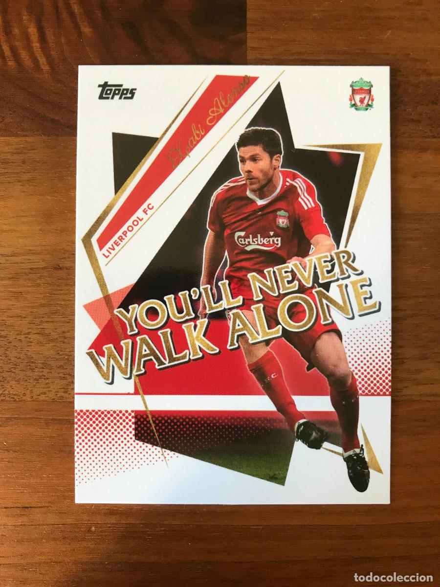 Cromos de F&uacute;tbol: XABI ALONSO - LIVERPOOL - YOU'LL NEVER WALK ALONE - TOPPS LIVERPOOL SET 2022