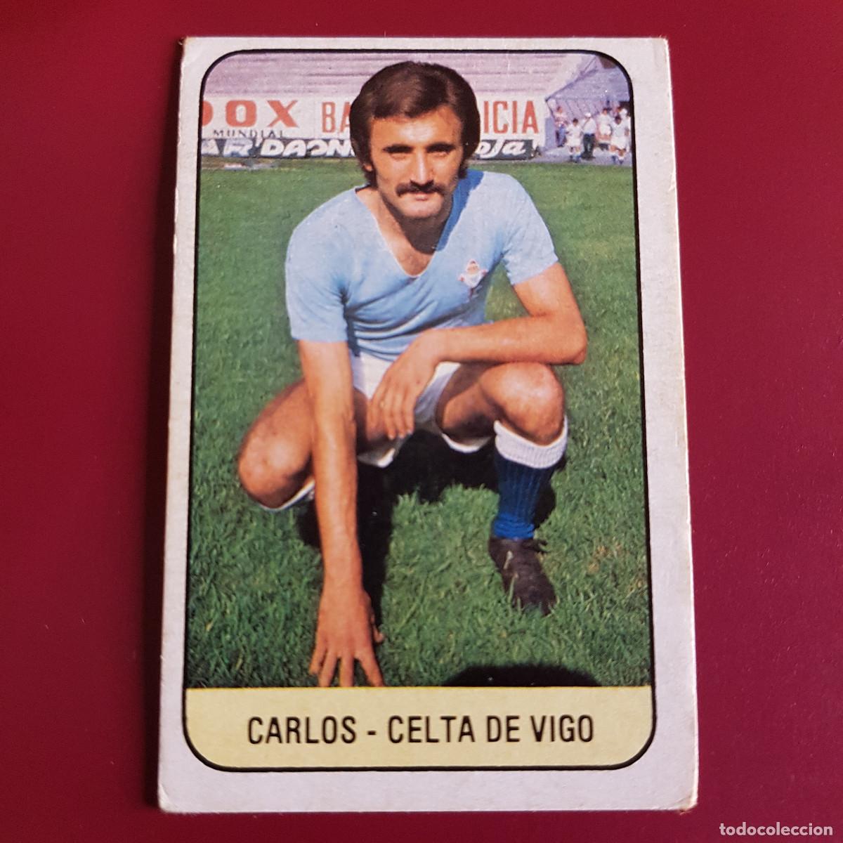 Cromos de F&uacute;tbol: ESTE - LIGA 78 79 - 1978 1979 - UN CROMO - CELTA DE VIGO - CARLOS - NUNCA PEGADO