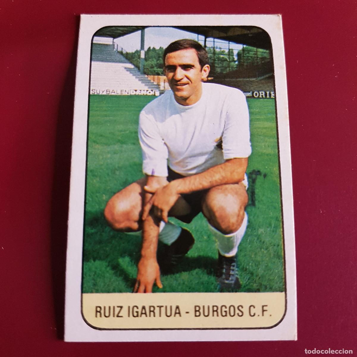 Cartes &agrave; collectionner de Football: ESTE - LIGA 78 79 - 1978 1979 - UN CROMO - BURGOS - RUIZ IGARTUA - NUNCA PEGADO