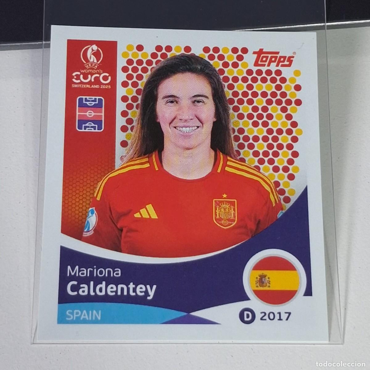 Cromos de Futebol: B4 104 MARIONA CALDENTEY SPAIN ESPANA SWITZERLAND 2025 UEFA WOMEN&acute;S EURO SUIZA TOPPS STICKERS