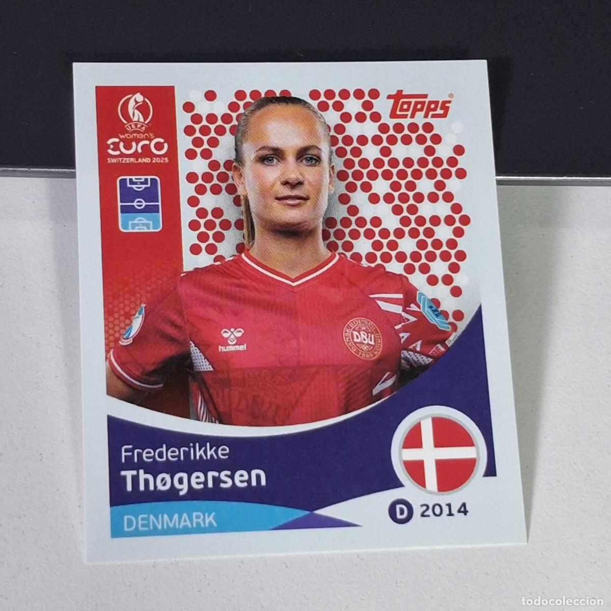 Cromos de F&uacute;tbol: B4 208 THOGERSEN DINAMARCA DENMARK SWITZERLAND 2025 UEFA WOMEN&acute;S EURO SUIZA TOPPS STICKERS