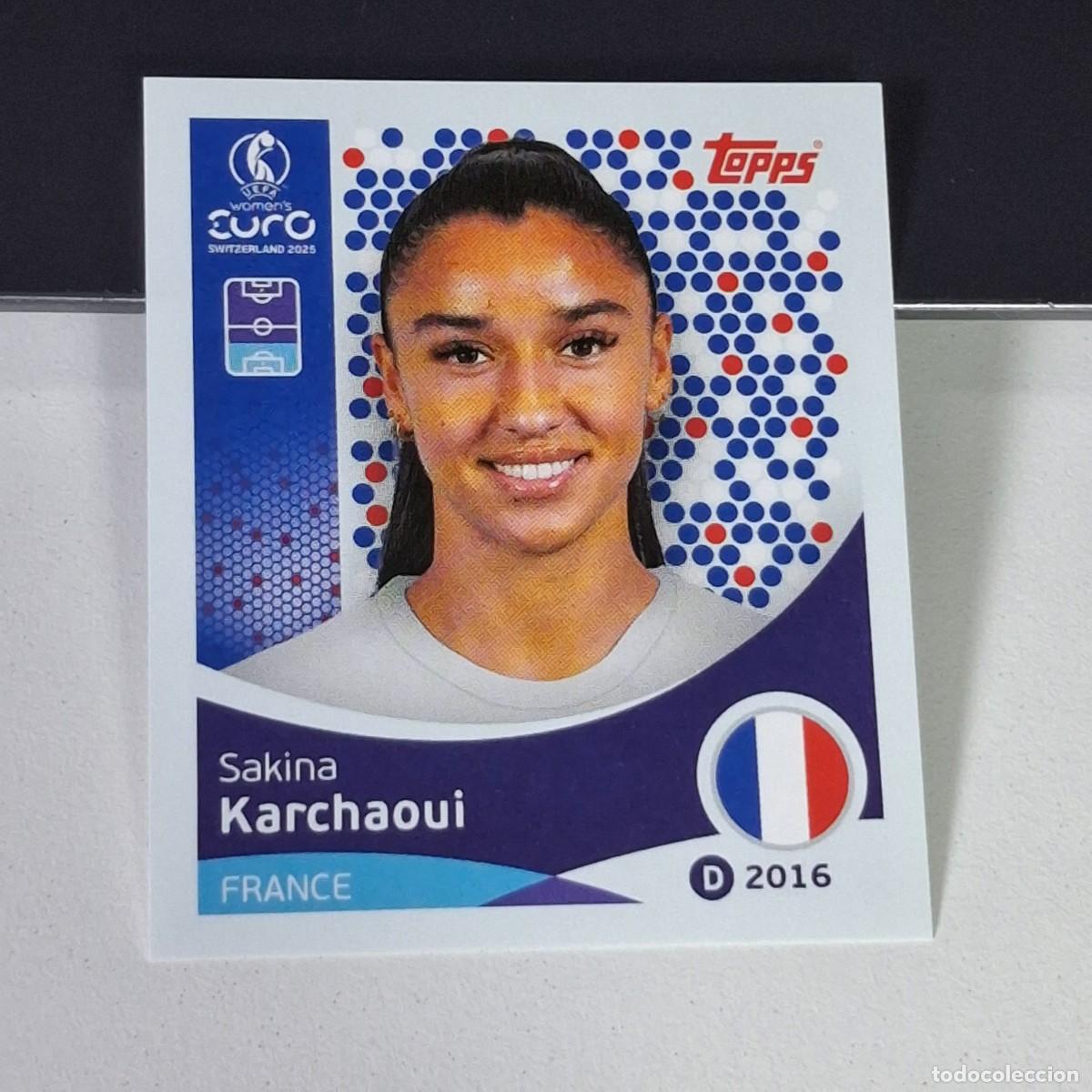 Cromos de F&uacute;tbol: B4 241 SAKINA KARCHAOUI FRANCIA FRANCE SWITZERLAND 2025 UEFA WOMEN&acute;S EURO SUIZA TOPPS STICKERS