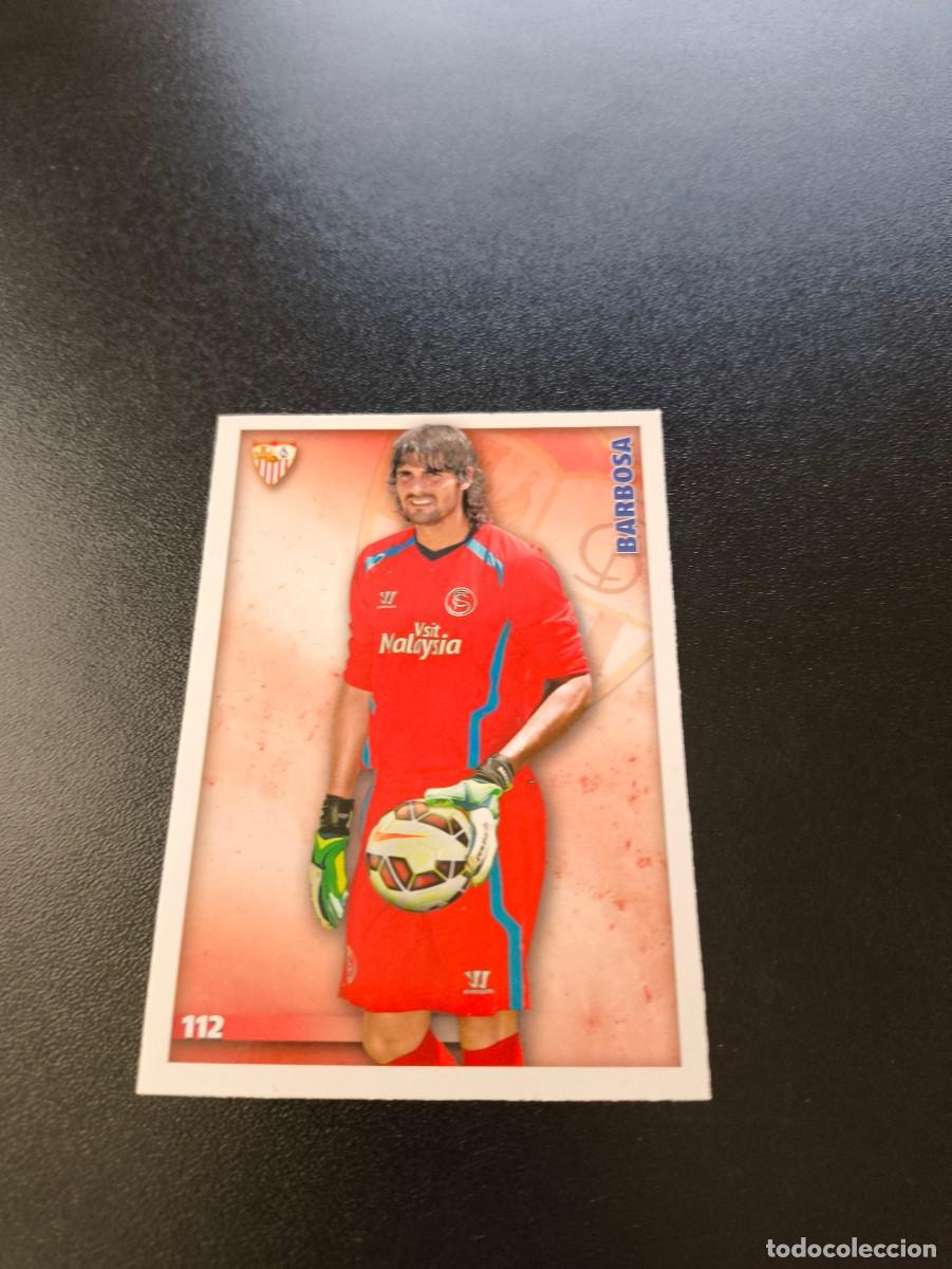Cartes &agrave; collectionner de Football: 112 Barbosa SEVILLA MUNDICROMO LIGA 2014 2015 14 15 NO PANINI ESTE