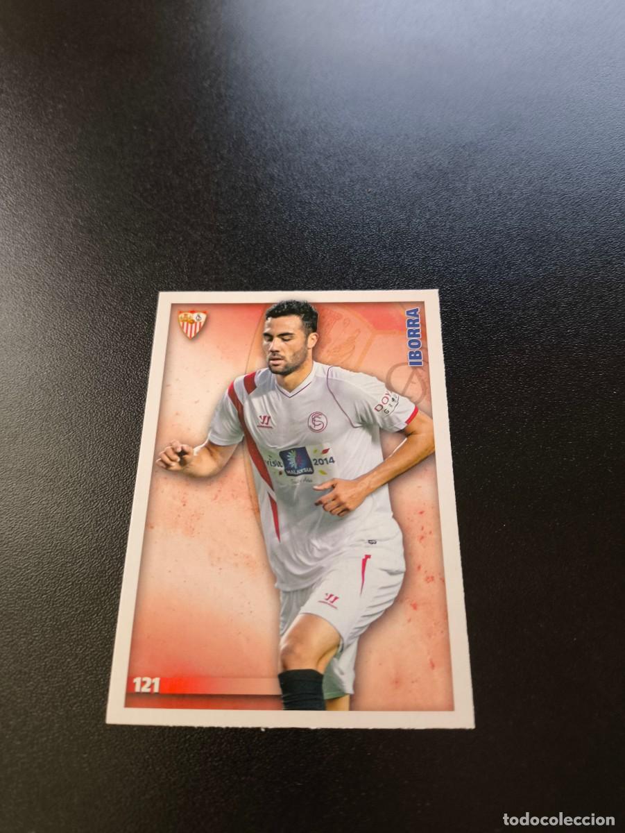 Cromos de F&uacute;tbol: 121 Iborra SEVILLA MUNDICROMO LIGA 2014 2015 14 15 NO PANINI ESTE