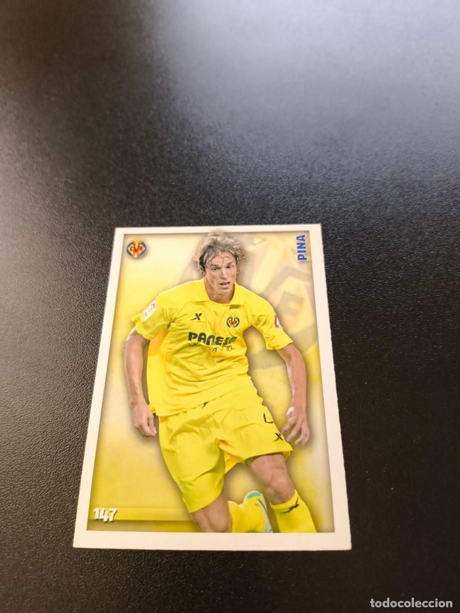 Cromos de F&uacute;tbol: 147 Pina VILLARREAL MUNDICROMO LIGA 2014 2015 14 15 NO PANINI ESTE