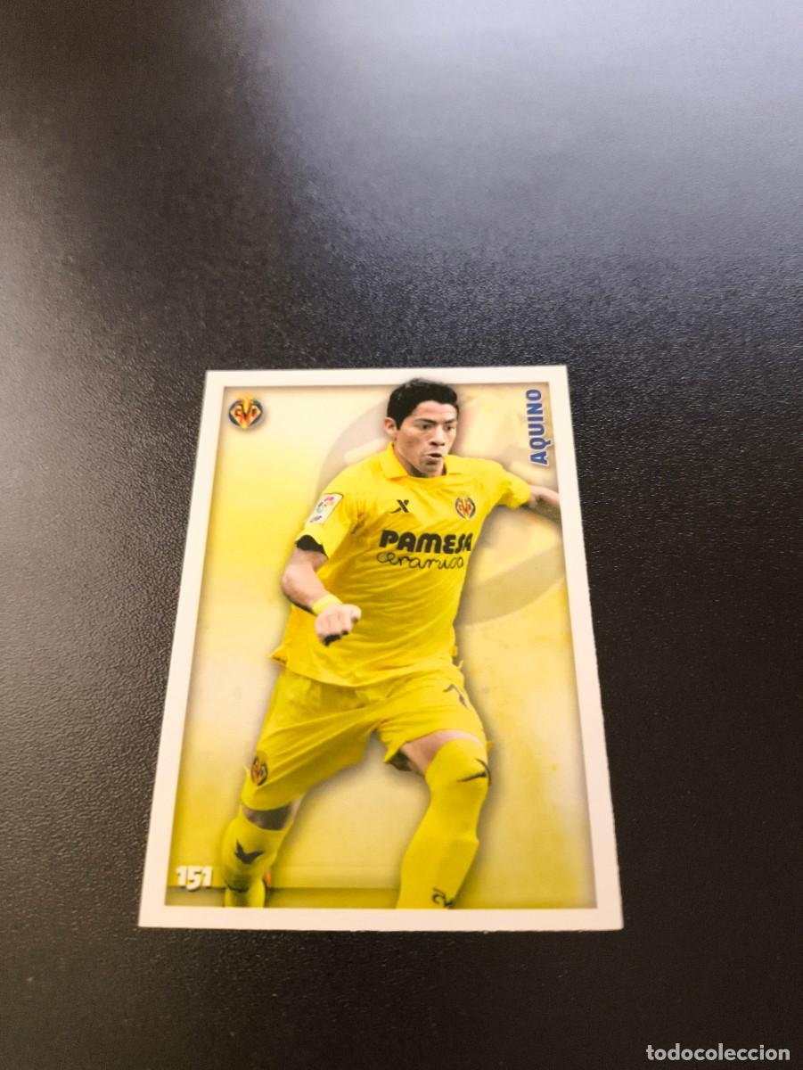 Cromos de F&uacute;tbol: 151 Aquino baja VILLARREAL MUNDICROMO LIGA 2014 2015 14 15 NO PANINI ESTE