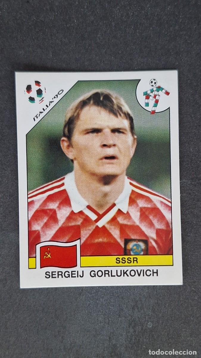 Cromos de F&uacute;tbol: L3 SERGEIJ GORLUKOVICH SELECCION SSSR 138 MUNDIAL ITALIA 90 1990 PANINI NUNCA PEGADO SIN PEGAR