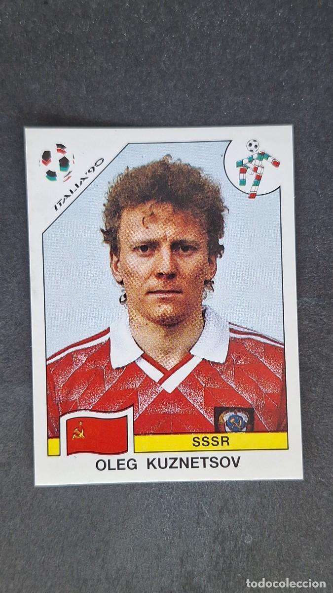 Cromos de F&uacute;tbol: L3 OLEG KUZNETSOV SELECCION SSSR 140 MUNDIAL ITALIA 90 1990 PANINI NUNCA PEGADO SIN PEGAR