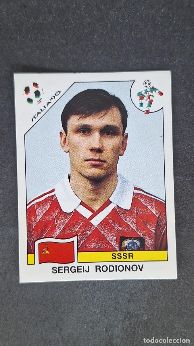 Cromos de F&uacute;tbol: L3 SERGEIJ RODIONOV SELECCION SSSR 151 MUNDIAL ITALIA 90 1990 PANINI NUNCA PEGADO SIN PEGAR