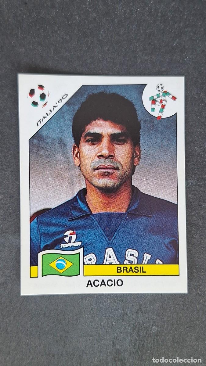 Cromos de F&uacute;tbol: L3 ACACIO SELECCION BRASIL 193 MUNDIAL ITALIA 90 1990 PANINI NUNCA PEGADO SIN PEGAR
