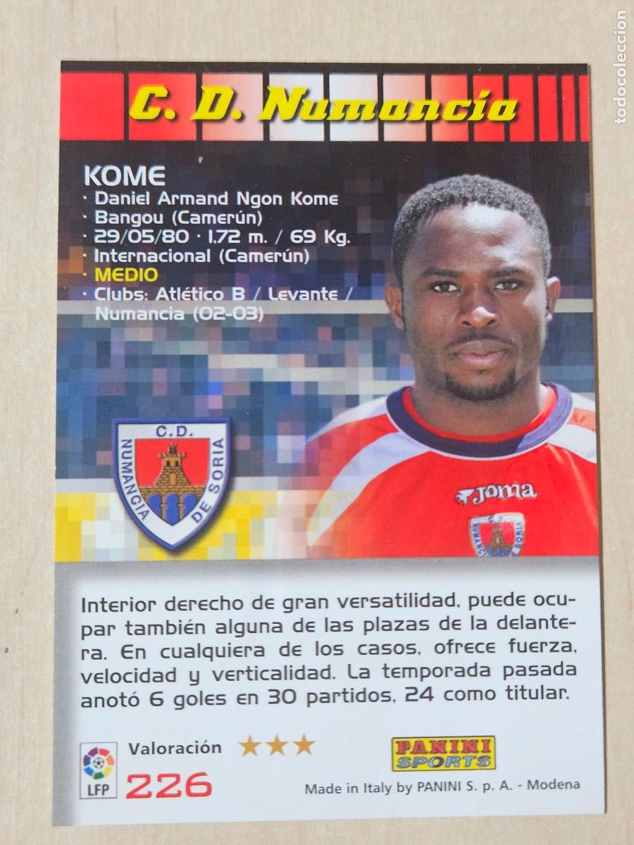 Cromos de Futebol: CROMO N&ordm; 226 KOME - MEGACRACKS 2004 05 - NUMANCIA