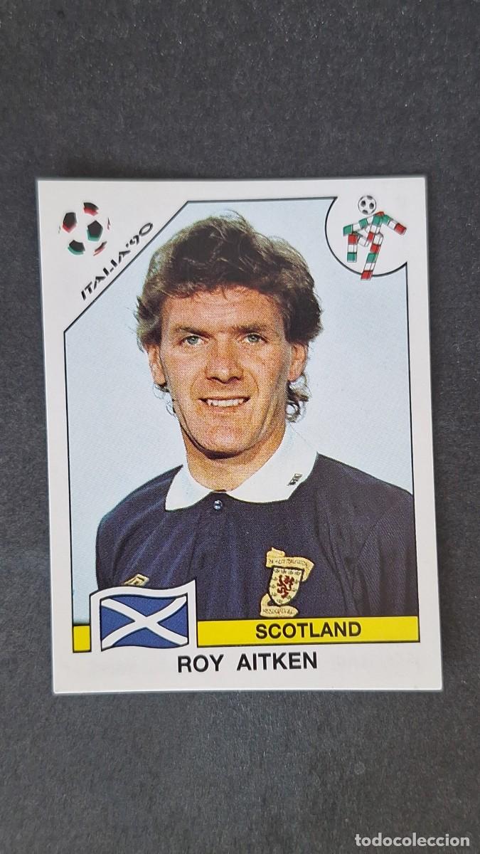 Cromos de F&uacute;tbol: L3 ROY AITKEN SELECCION ESCOCIA 220 MUNDIAL ITALIA 90 1990 PANINI NUNCA PEGADO SIN PEGAR