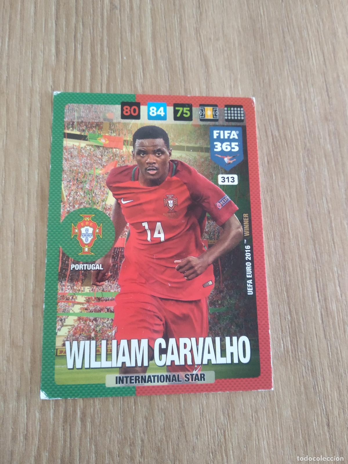 Cromos de F&uacute;tbol: 313 WILLIAM CARVALHO PORTUGAL CROMO FUTBOL PANINI ADRENALYN 16-17 FIFA 365 2016-2017