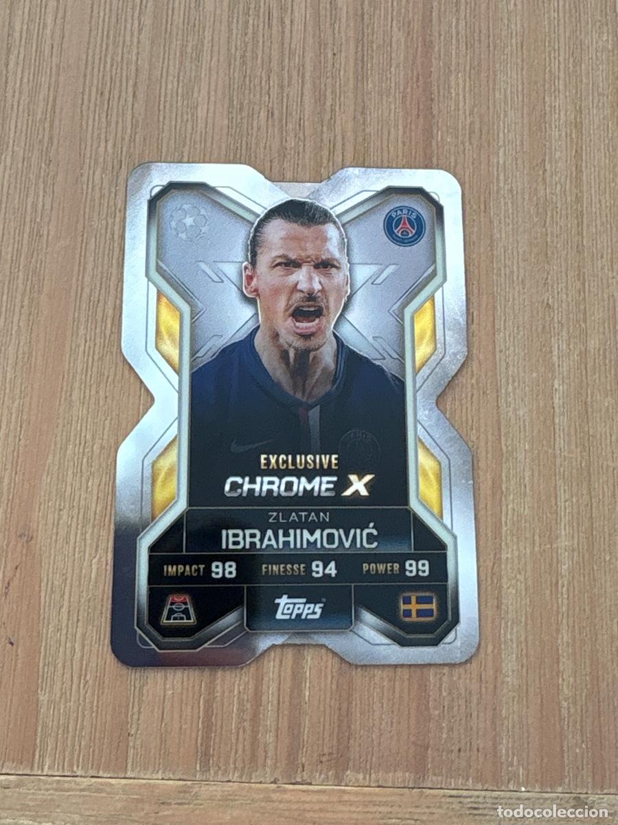 Cromos de F&uacute;tbol: CROMO CX10 ZLATAN IBRAHIMOVIĆ PSG CHROME X EXCLUSIVE MATCH ATTAX EXTRA 2025-26 25-26 TOPPS