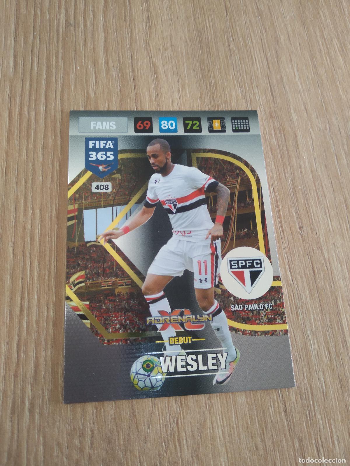 Cromos de F&uacute;tbol: 408 WESLEY SAO PAULO CROMO FUTBOL PANINI ADRENALYN 16-17 FIFA 365 2016-2017