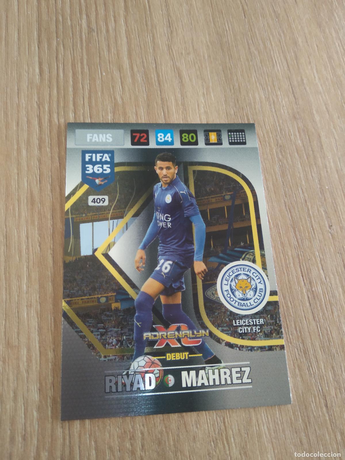 Cromos de F&uacute;tbol: 409 MAHREZ LEICESTER CROMO FUTBOL PANINI ADRENALYN 16-17 FIFA 365 2016-2017